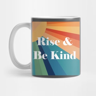 Rise & Be Kind Mug